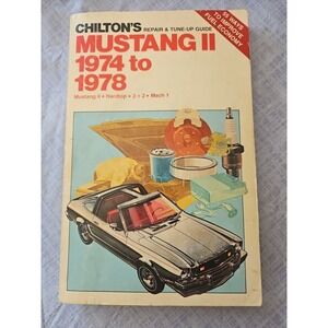 1974-1978 Chilton's Mustang II Repair and Tune-Up Guide Hardtop, 2‎ + 2, Mach 1